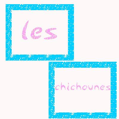 ***---___the-veritable-chichounes___---***